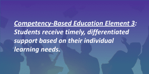 CBE definition element 3: timely, differentiated support