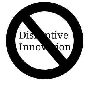 Disruptive Innovation