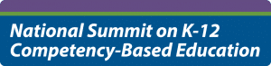 National Summit on K-12 Competency-Based Education logo