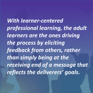 Text quote reinforcing the ideas of learner-centered professional learning